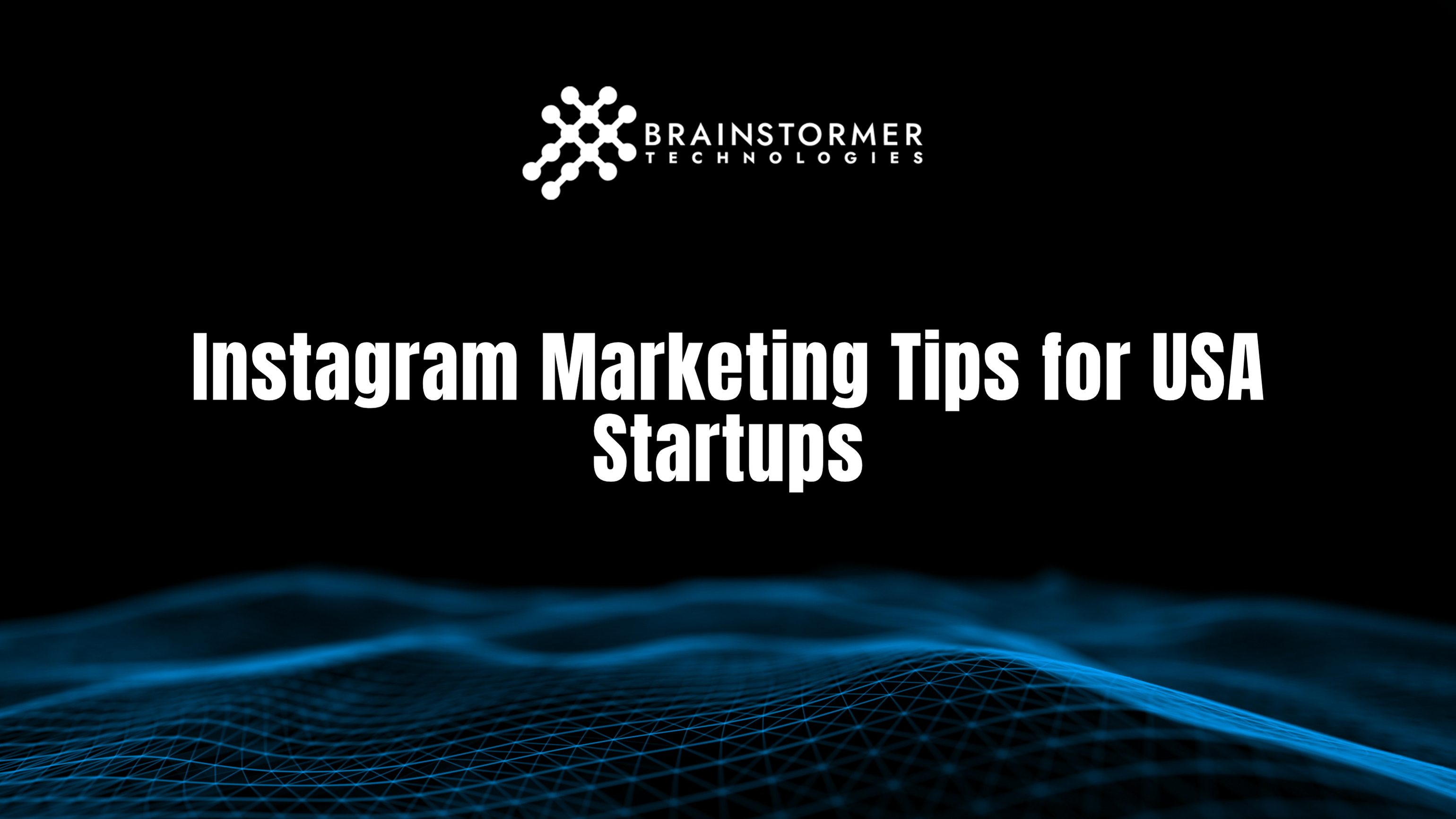 Why Instagram Matters to Startups in the USA