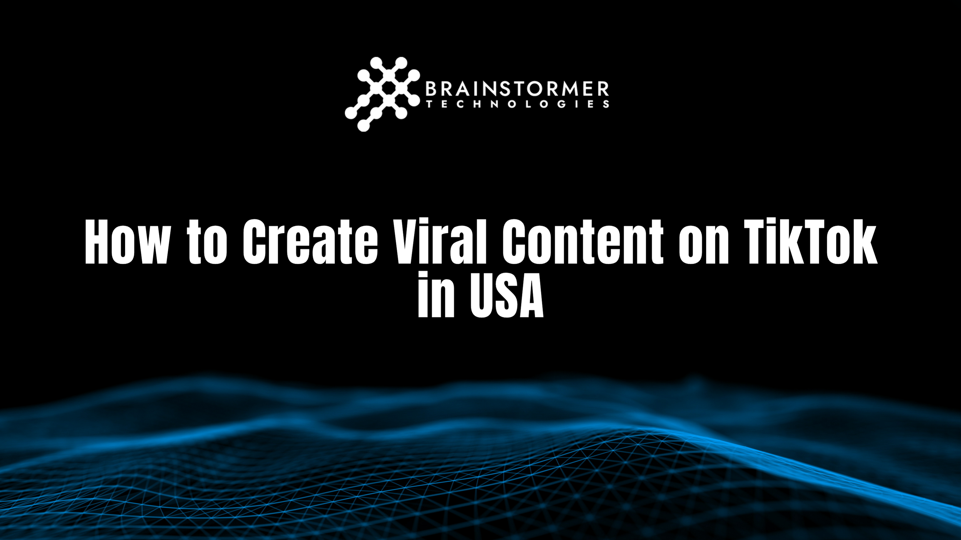 How to Make Viral Videos on TikTok in the USA
