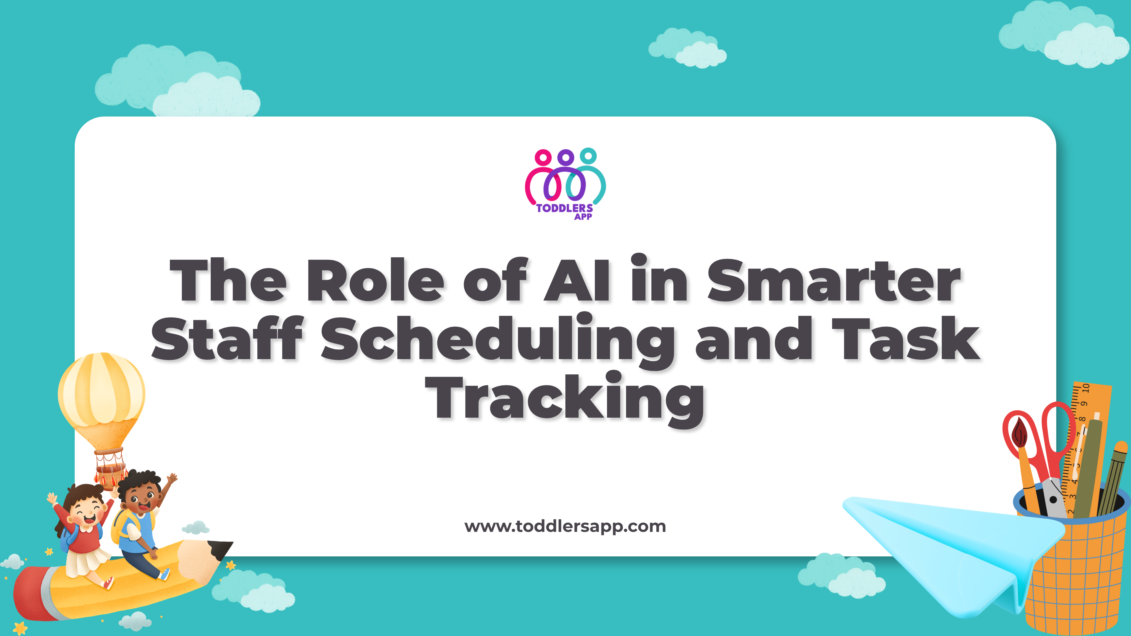 The Role of AI in Smarter Staff Scheduling and Task Tracking