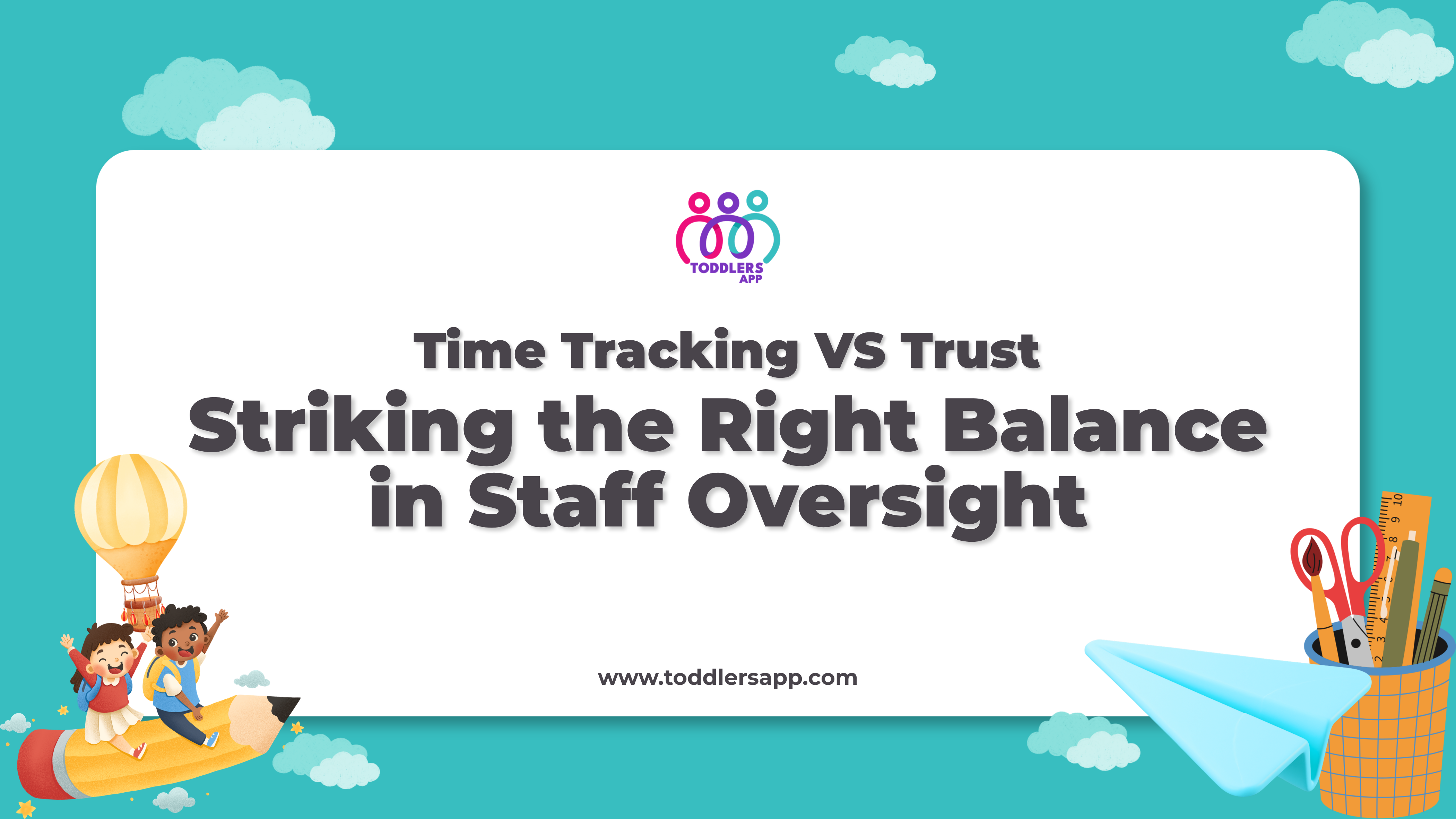 Time Tracking vs Trust Striking the Right Balance in Staff Oversight