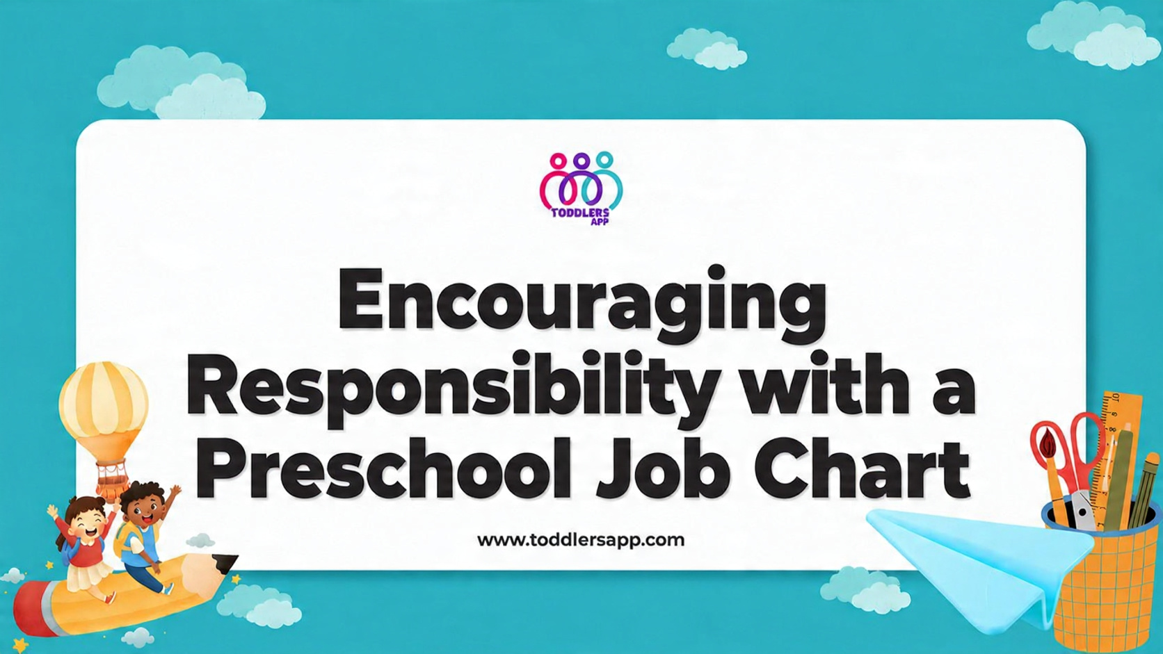 Encouraging Responsibility with a Preschool Job Chart